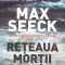 RETEAUA MORTII-MAX SEECK-269868