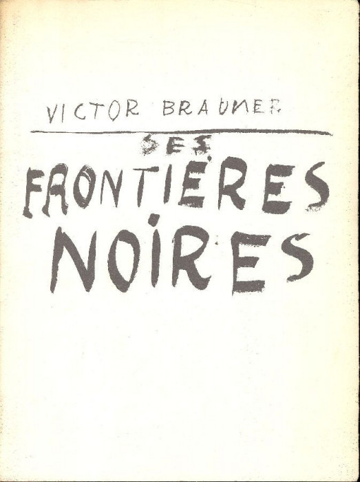 Victor BRAUNER - Ses Frontieres Noires, 1970