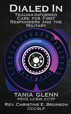 Dialed In: Trauma Informed Care for First Responders and the Military foto