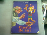 CHEITA DE AUR SAU MINUNATELE PATANII ALE LUI BURATINO - A. TOLSTOI