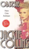 Jackie Collins - Obsesie. Putere, crima, razbunare