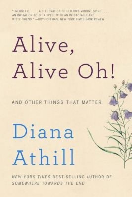 Alive, Alive Oh!: And Other Things That Matter foto