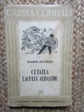 Marin Stanciu - Cetatea lacului albastru