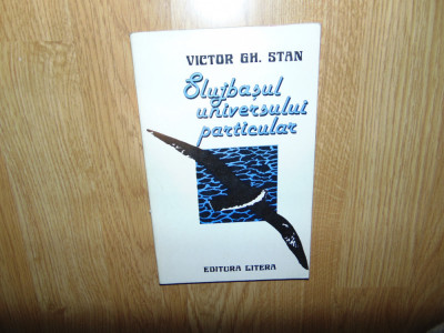 Victor Gh.Stan -Slujbasul universului particular-anul 1986Dedicatie si Autograf foto