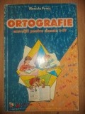 Ortografie pentru clasele 1-4 - Marcela Penes