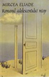 Mircea Eliade - Romanul adolescentului miop