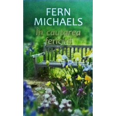 Fern Michaels - In cautarea fericirii