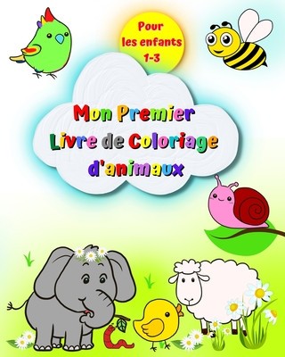 Mon premier livre de coloriage d&amp;#039;animaux pour les enfants 1-3: Images grandes et simples, foto