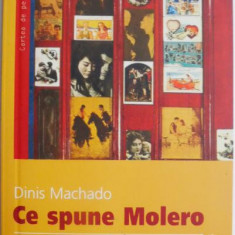 Ce spune Molero – Dinis Machado