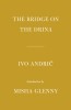 The Bridge on the Drina: Introduction by Misha Glenny