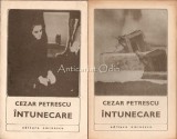 Intunecare Cezar Petrescu, vol I+II, Editura Eminescu 1971, Roman, Beletristica