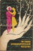 In Tara Stranepotilor Nostri - Jan Weiss, Editura Tineretului 1963, Roman SF, 292 pagini