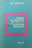 Cumpara ieftin Teoria si practica regimului parlamentar burghez - 1978 - Ion Deleanu (W209), Dacia