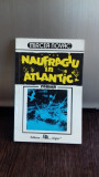 NAUFRAGIUL IN ATLANTIC - MIRCEA NOVAC