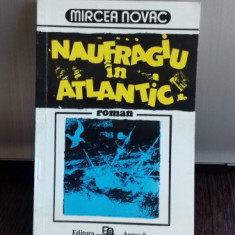 NAUFRAGIUL IN ATLANTIC - MIRCEA NOVAC