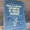Teoria și elementele sistemelor de reglare automată - D. Mihoc, M. Ceaparu