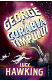 George Si Corabia Timpului, Lucy Hawking - Editura Humanitas