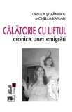 Calatorie cu liftul - Crisula Stefanescu, Monella Kaplan