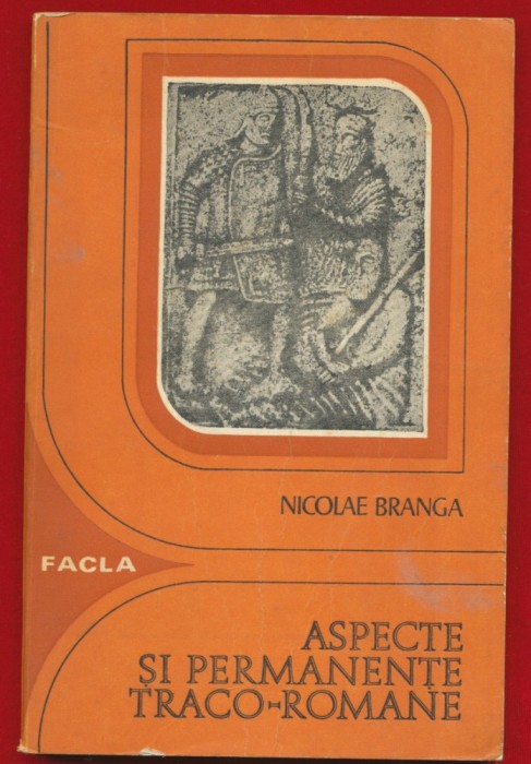 Nicolae Branga, &quot;Aspecte si permanente traco-romane&quot; - Timisoara - 1978