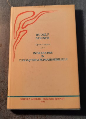 Introducere in cunosterea suprasensibilului Rudolf Steiner foto