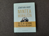 JONATHAN HAIDT - MINTEA MORALISTA EDITIE DE LUX 7/3, Humanitas