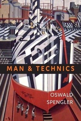 Man and Technics: A Contribution to a Philosophy of Life foto