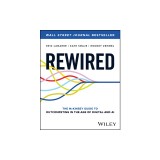 Rewired: The McKinsey Guide to Outcompeting in the Age of Digital and AI