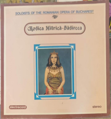 Disc vinil, LP. Soloists Of The Romanian Opera Of Bucharest: Rodica Mitric&amp;amp;#259;-B&amp;amp;#259;d&amp;amp;#238;rcea-RODICA MITRI foto