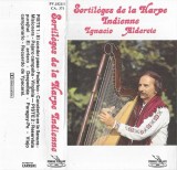 Ignacio Alderete - Sortil&egrave;ges De La Harpe Indienne, Caseta audio