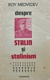Despre Stalin si stalinism - 1991 - Roy Medvedev (AK19)