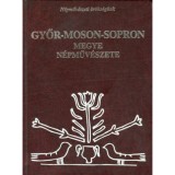 Győr-Moson-Sopron megye n&eacute;pműv&eacute;szete