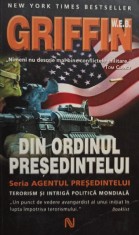 W.E.B. Griffin - Din ordinul presedintelui (Editia: 2007) foto