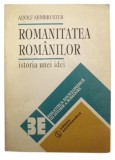 Romanitatea romanilor - istoria unei ideiEditia a II-a revizuita si adaugita