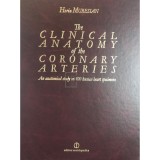 Horia Muresian - The clinical anatomy of the coronary arteries (Editia: 2009)