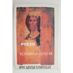 Spre lauda Domnului (Poezii) &ndash; Ecaterina Luncar