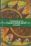 Cumpara ieftin Fantasticul In Proza Romaneasca Actuala - Ioan Raducea - Cu Autograful Autorului