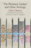 &quot;&quot;The Planetary Garden&quot;&quot; and Other Writings