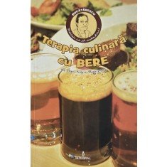 Terapia culinara cu bere - Dan-Silviu Boerescu