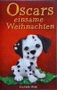 Holly Webb - Oscars einsame Weihnachten, Carte copii, germana, Povestire, Craciun, stare buna
