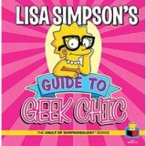 Lisa Simpson&#039;s Guide to Geek Chic