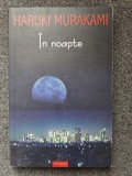 IN NOAPTE - Haruki Murakami