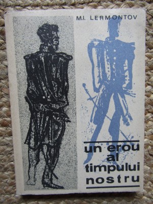 M. I. Lermontov - Un erou al timpului nostru (Editia: 1969) foto