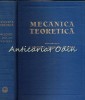 Mecanica Teoretica Valcovici, Balan, Voinea - Editia III, 1968, 1087 Pagini - Carte Mecanica Tehnica