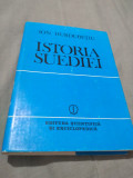 Cumpara ieftin Istoria Suediei - Ion Hurdubetiu - Carte Cartonata cu Supracoperta - Stare Foarte Buna