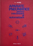 Aparate pneumatice mecanizare automatizare H. Mares