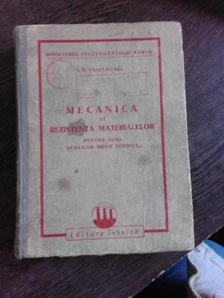 MECANICA SI REZISTENTA MATERIALELOR - I.N VESELOVSKI