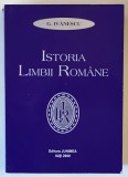 ISTORIA LIMBII ROMANE , EDITIA A II - A de G. IVANESCU , 2000