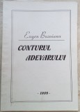 Cumpara ieftin EUGEN BUZOIANU: CONTURUL ADEVARULUI (VERSURI 1998/prezentare de MIRCEA IVANESCU)