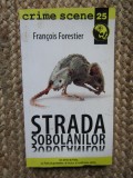 Francois Forestier - Strada sobolanilor