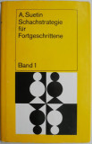 Schachstrategie fur Fortgeschrittene (Band 1) &ndash; Aleksei Suetin